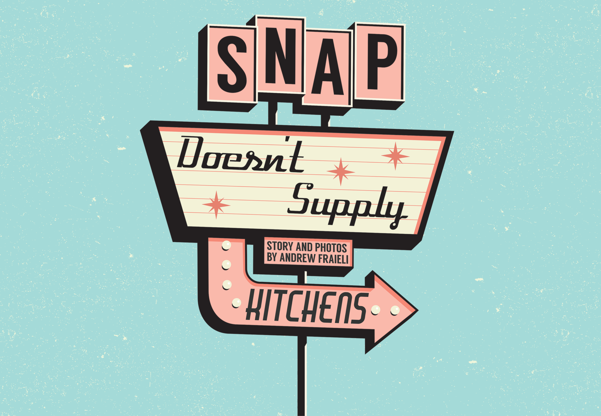 SNAP Doesn't Supply Kitchens - Homeless Voice